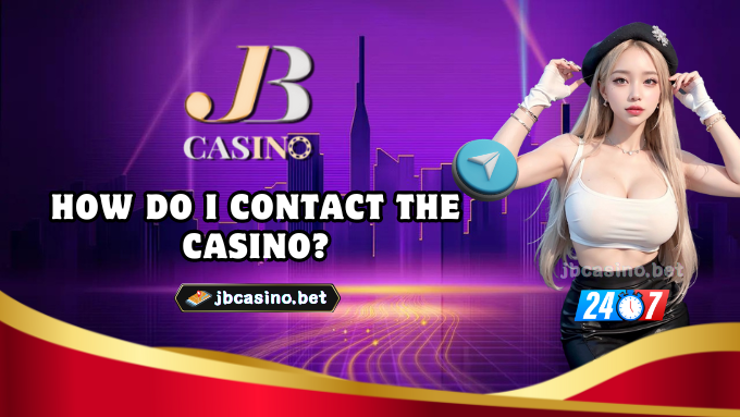 How do I contact the casino?