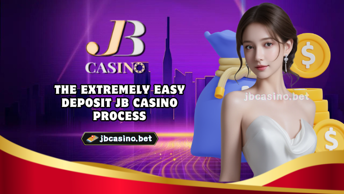 The Extremely Easy Deposit JB Casino Process