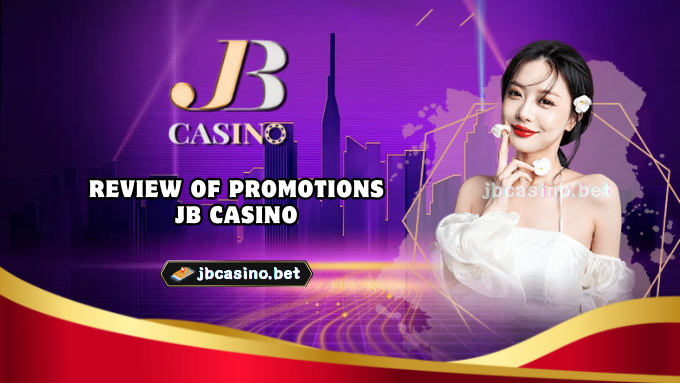 Review of promotions JB Casino