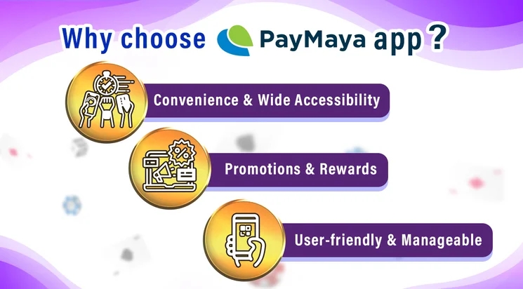 Why Choose PayMaya? 3 Reasons We Recommend